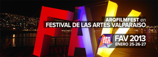 ARQFILMFEST en festival de las artes de Valparaíso / 25 – 27 de Enero 2013